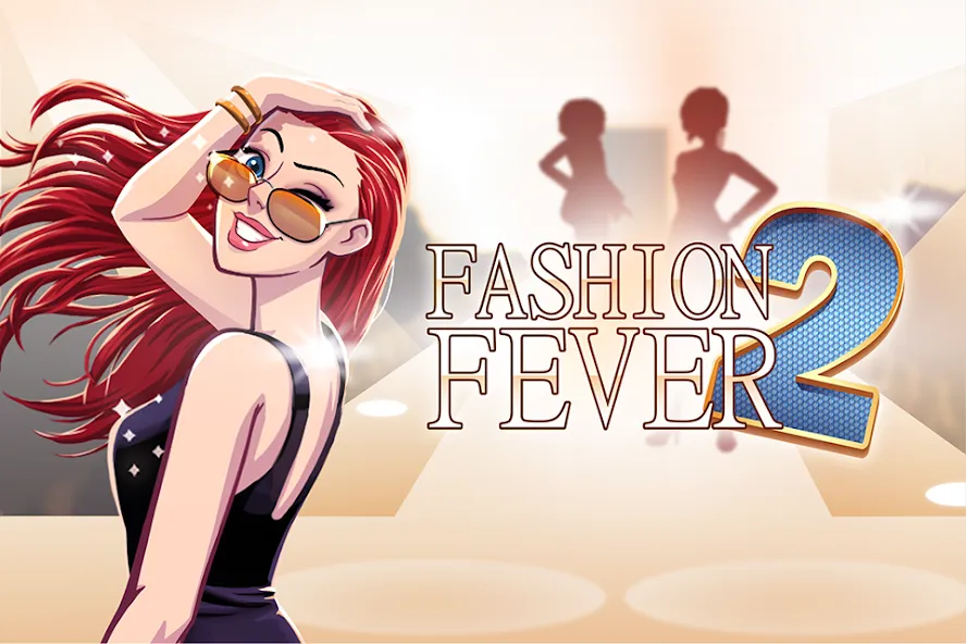 Fashion Fever 2: Dress Up Game на Андроид — Безлимитные деньги и все наряды открыты — скриншот 1