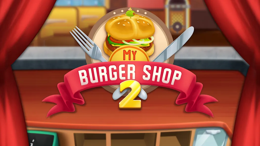My Burger Shop 2: Food Game MOD APK — Безлимитные деньги и продукты бесплатно — скриншот 5 My Burger Shop 2: Food Game MOD APK — Безлимитные деньги и продукты бесплатно — скриншот 5