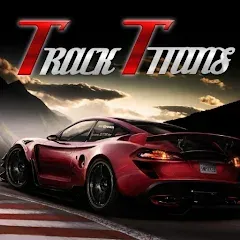 Скачать The Track Titans на Android — Безлимитные деньги и все машины открыты