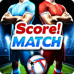 Score! Match - PvP Soccer MOD APK на Android — Безлимитные деньги и усиленные игроки