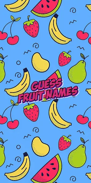 Guess the fruit name game — Безлимитные подсказки и открыты все фрукты — скриншот 1