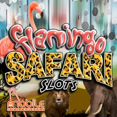 Скачать взломанную Flamingo Safari Slots — Безлимитные монеты и бонусы