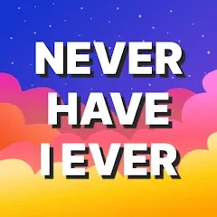 Скачать Never Have I Ever: Adult Games — Последняя версия (Открыты все вопросы и режимы)