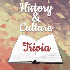 Взлом History & Culture Trivia — Безлимитные подсказки и открыты все вопросы