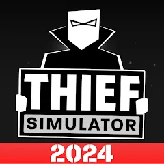 Thief Simulator: Sneak & Steal — Безлимитные деньги и скрытность