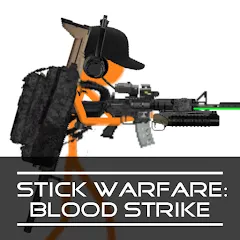 Stick Warfare: Blood Strike — Взломанная версия (Безлимитные патроны и здоровье)